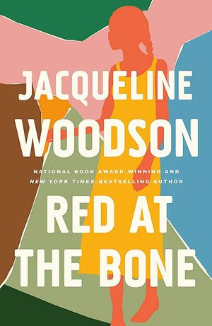 Bookjacket of 'Red at the Bone' by Jacqueline Woodson
