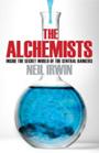  The Alchemists: Inside the Secret World of Central Bankers