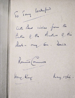First edition of ‘The Spy Who Came in From The Cold ’, 1965. In an inscription to an unknown person, Ronnie Cornwell styles himself as ‘the father of the Author’