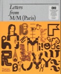 Letters from M/M (Paris) by Paul McNeil is published by Thames & Hudson at $50