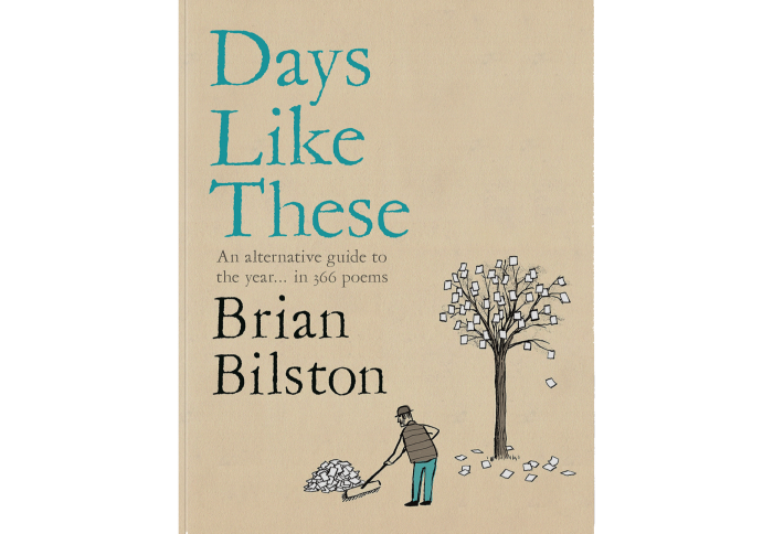 Days Like These by Brian Bilston (Picador, £16.99)