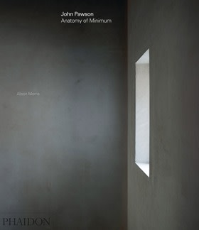 John Pawson: Anatomy of Minimum by Alison Morris