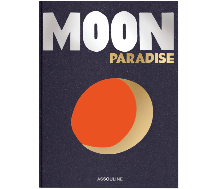 Moon Paradise by Sarah Cruddas, published by Assouline, €105