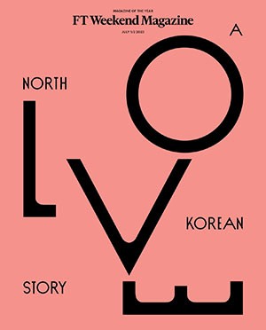 The cover of the FT Weekend Magazine, July 1/2 issue. The design shows the words A North Korean Love Story spread around the page in a pattern against a clay pink background