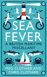 Sea Fever by Meg Clothier and Chris Clothier