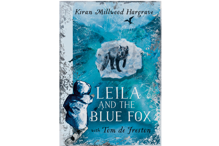 Leila and the Blue Fox by Kiran Millwood Hargrave with Tom de Freston (£12.99, Orion Children’s Books)