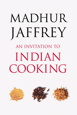 An Invitation to Indian Cooking (Arrow) by Madhur Jaffrey, £14.99