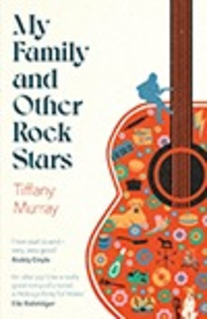 Book cover of ‘My Family and Other Rock Stars’