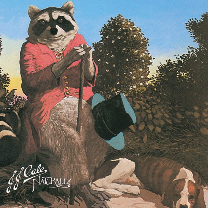 Naturally by JJ Cale
