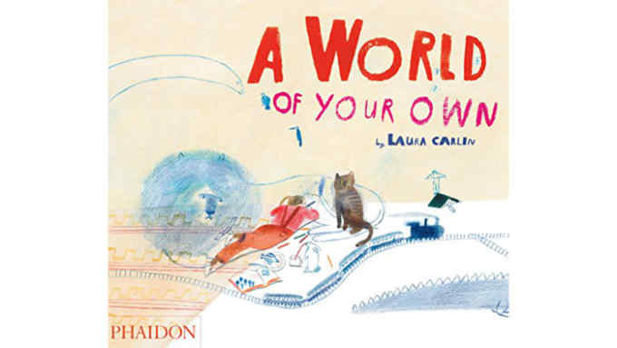 Front cover of 'A World of Your Own', by Laura Carlin